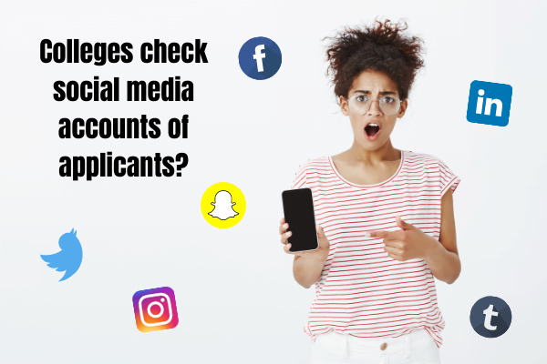 Colleges check social media accounts of applicants_