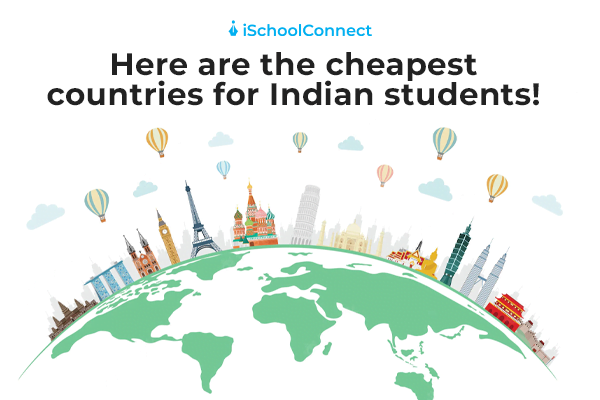 Cheapest countries for Indian students