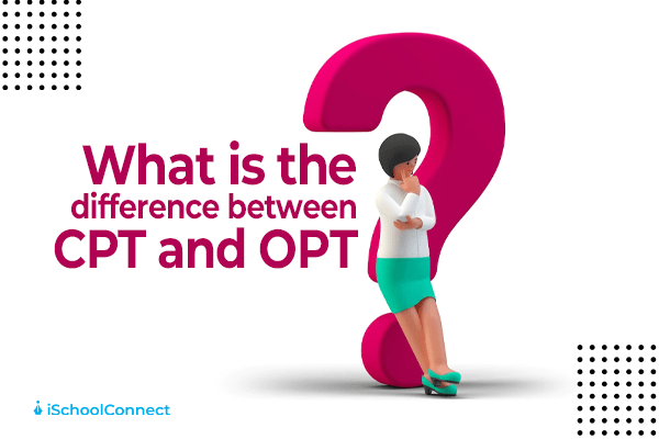 Difference between CPT and OPT