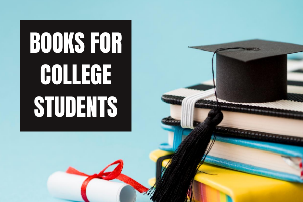 BOOKS FOR COLLEGE STUDENTS