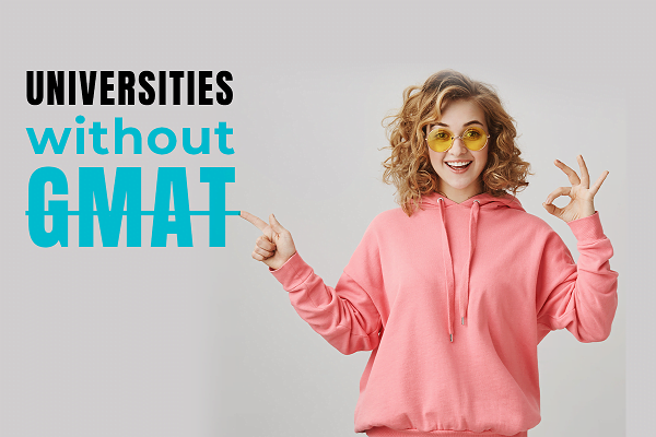 List of schools offering an MBA without GMAT | Canada, US, and more!