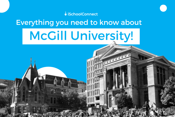 McGill University acceptance rate, fees, admissions, and more!