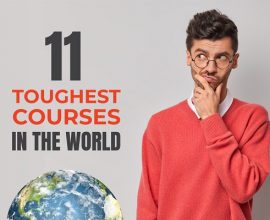 most difficult courses in the world