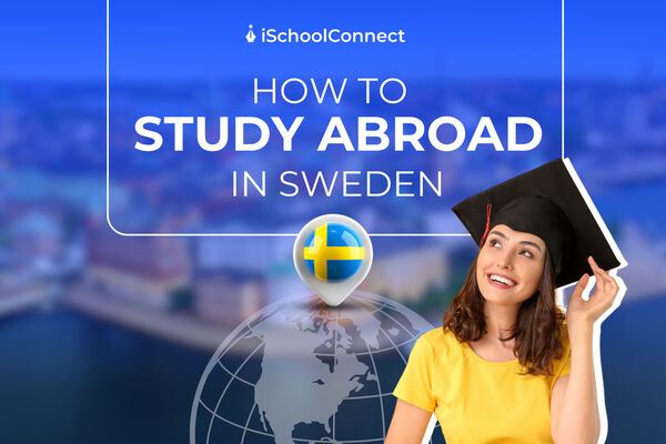 Study in Sweden | Top colleges, fees & more 2023!