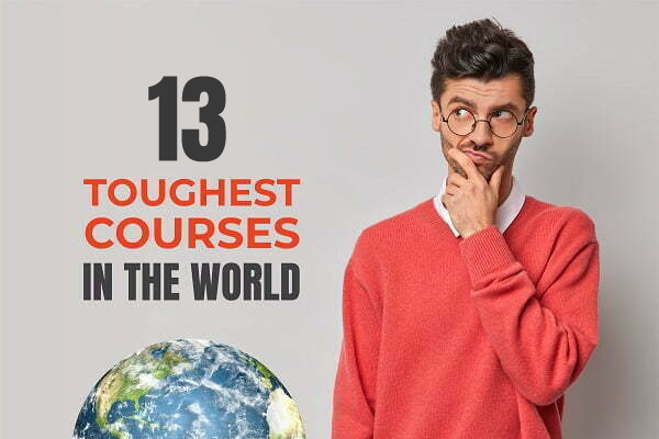 difficult courses in the world