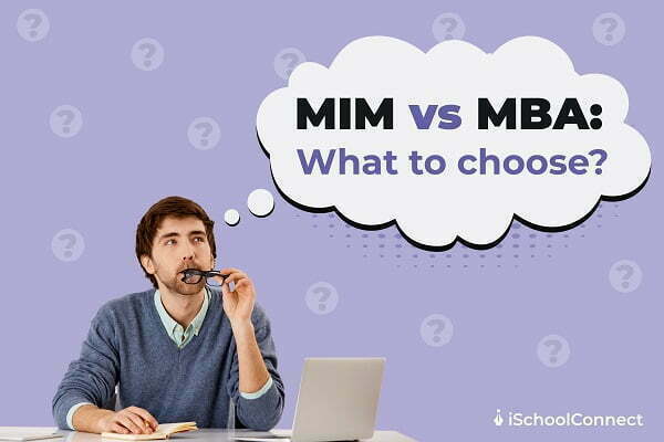 MIM vs MBA What to choose