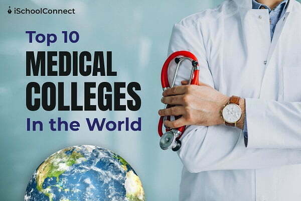 Top 10 Medical colleges in the world