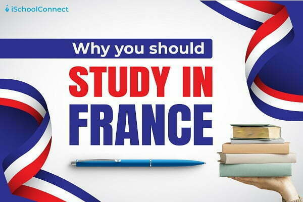 Why you should study in France