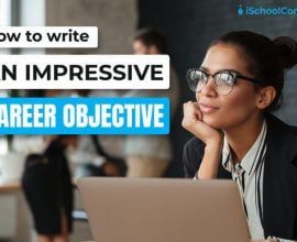 How to write an impressive career objective