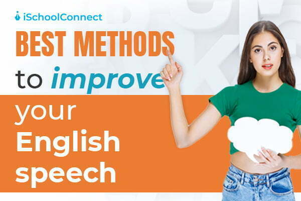 Improve your English speech with these 6 amazing tips!