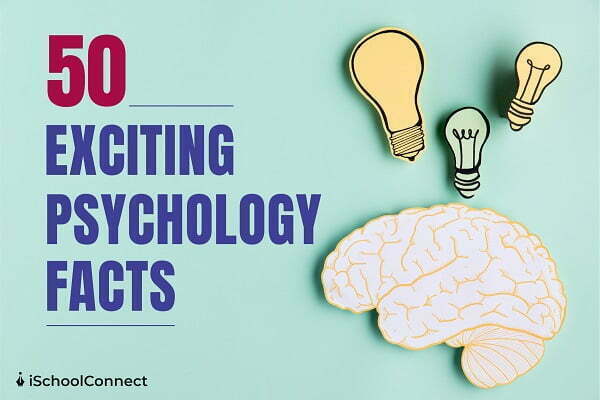 50 exciting psychology facts