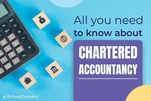 All you need to know about chartered accountancy