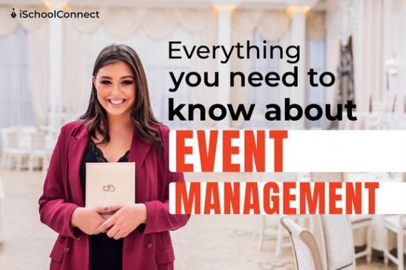 Want to work in Event Management? Here are 6 things you should know.