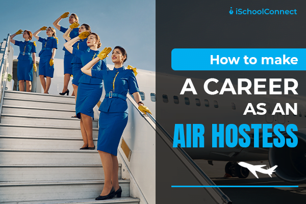 How to make a career as an air hostess
