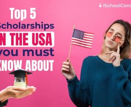 Top 5 Scholarships in the USA you must know about!