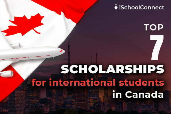 Top 7 scholarships to study in Canada for international students