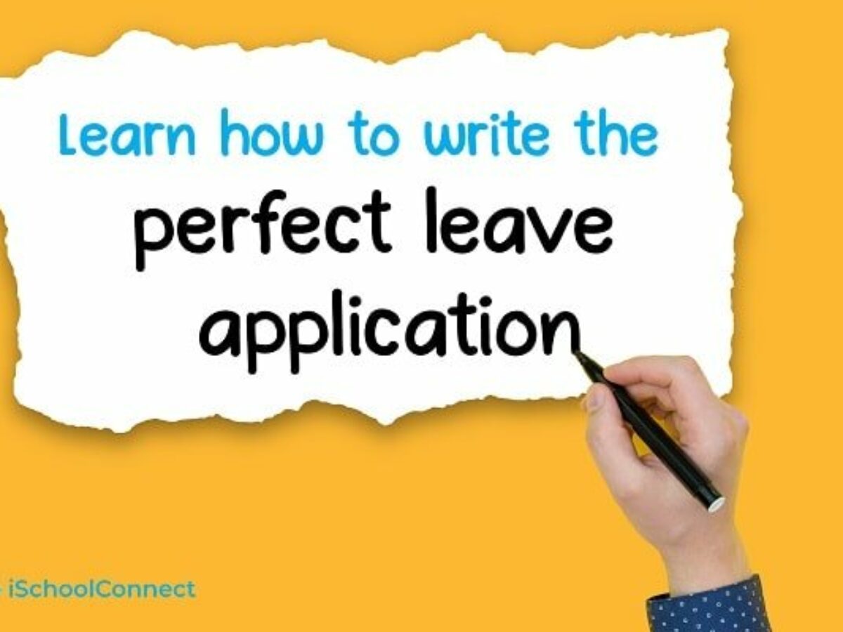 Leave Application Format For School College And Office Tips To Write