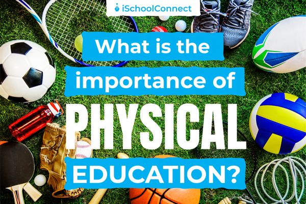 Importance Of Physical Education ISchoolConnect