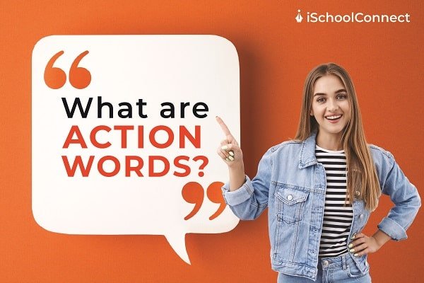 Action Words All You Need To Know About These Words 