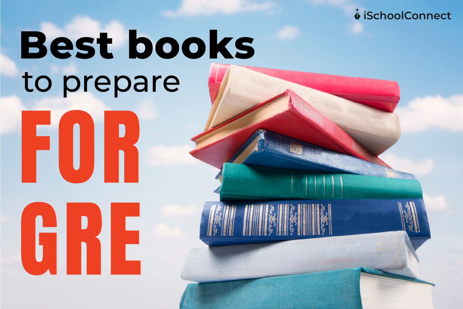 GRE books 10 books you must have to ace this exam!