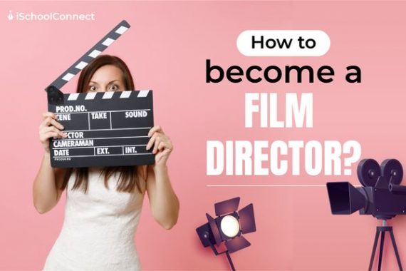 all-you-need-to-know-about-becoming-a-film-director