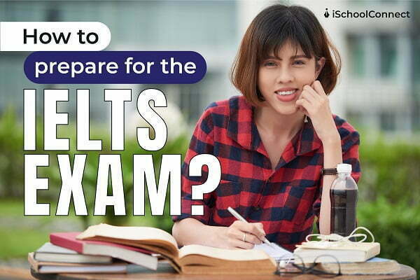 How to prepare for the IELTS exam?