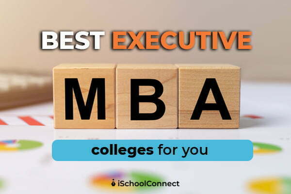 Executive MBA colleges