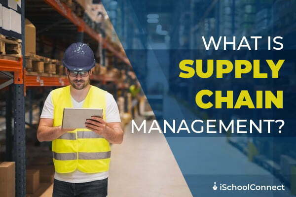 Supply chain management - understanding everything about it