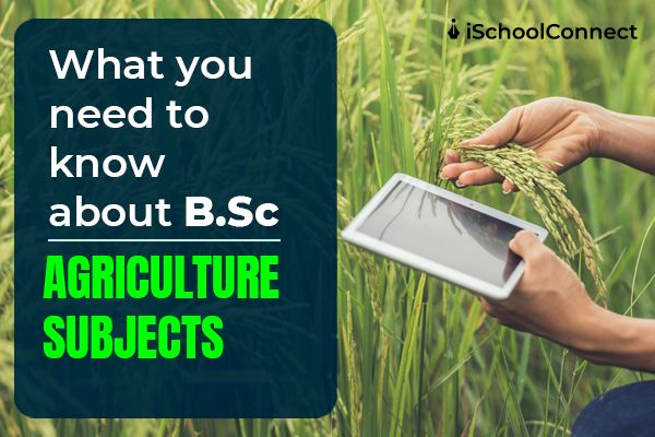 BSc Agriculture subjects