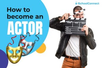 How to Become an Actor: Skills, Courses, Career and More