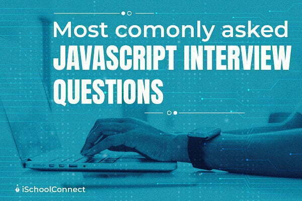 Most commonly asked Javascript interview questions