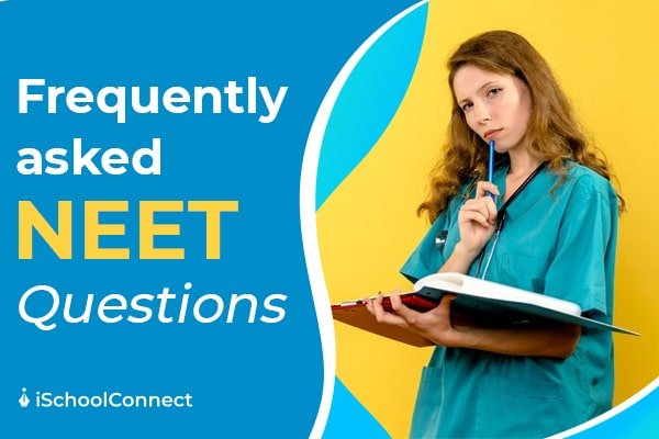 Frequently asked NEET questions