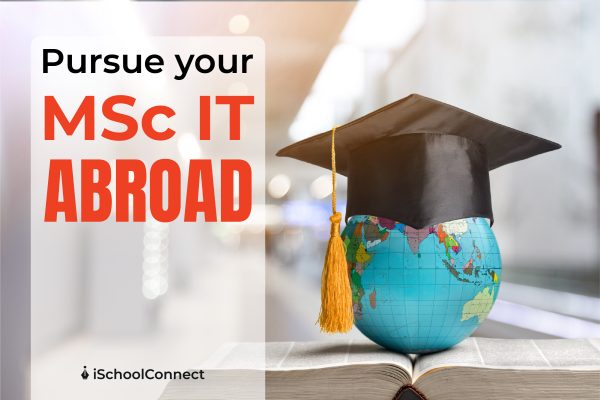 MSc in IT | Here is everything that you need to know!