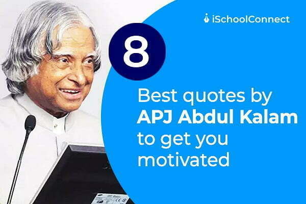 APJ Abdul Kalam quotes to motivate and inspire you