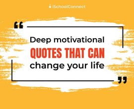 Deep motivational quotes that can change your life
