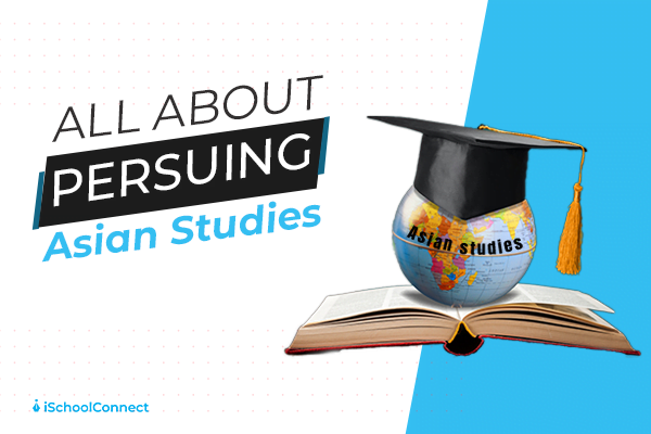 Asian Studies - Everything you need to know about the courses