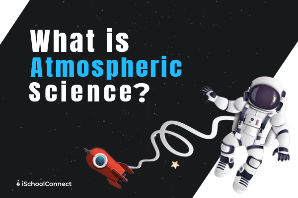 Atmospheric Science courses - Everything you need to know