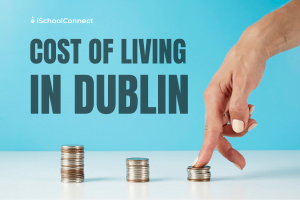 Cost of living in Dublin | Know everything before you move!