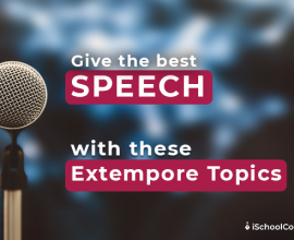 Give the best speech with these extempore topics