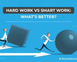 Hard Work vs Smart Work -Which One is Better?