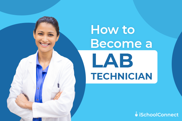 Everything you need to know about the Medical Lab Technician Course