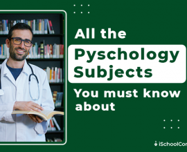 List of Psychology Subjects, Courses and Career Scope