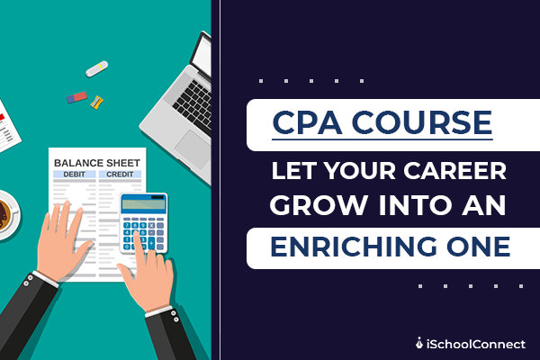 Detailed Information About the CPA Course: Eligibility, Syllabus, and More.