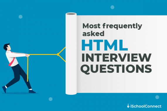 Top 15 HTML Interview Questions & Answers!