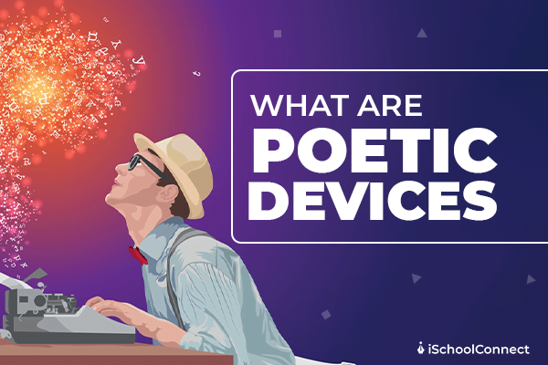 Poetic Devices 8 Literary Devices With Examples You Must Know 