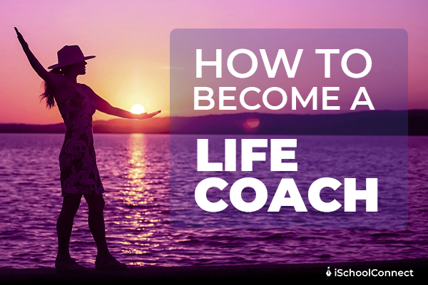 How To Become A Life Coach Key To Success