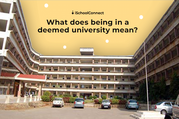 deemed-university-meaning-interesting-facts-we-bet-you-didn-t-know