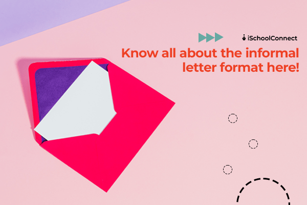 Informal letter format | All you need to know about it