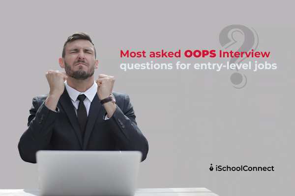 Most frequently asked OOPs interview questions