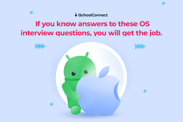 Top OS interview questions to learn!